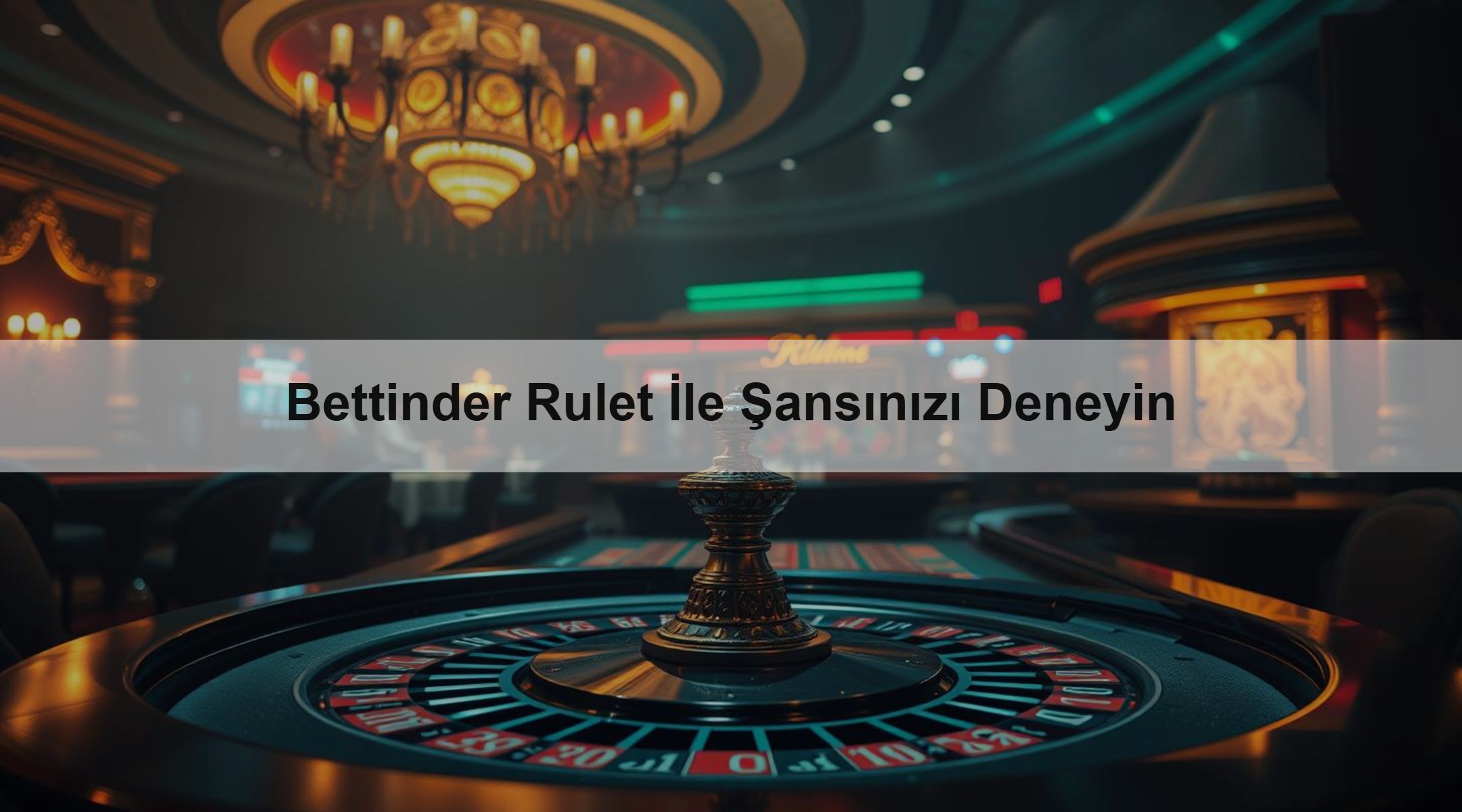 Bettinder Rulet İle Şansınızı Deneyin
