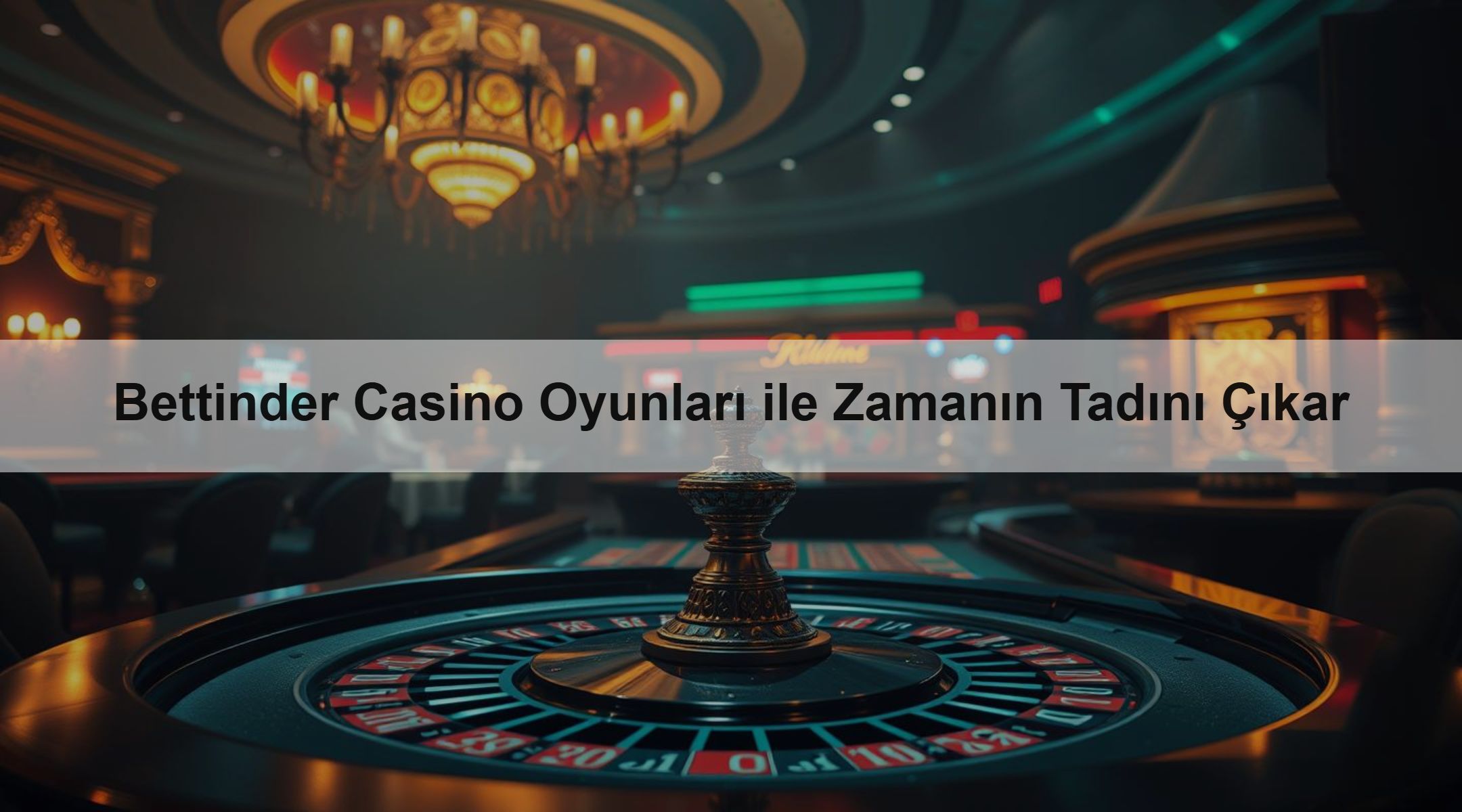 Bettinder Casino Oyunları ile Zamanın Tadını Çıkar