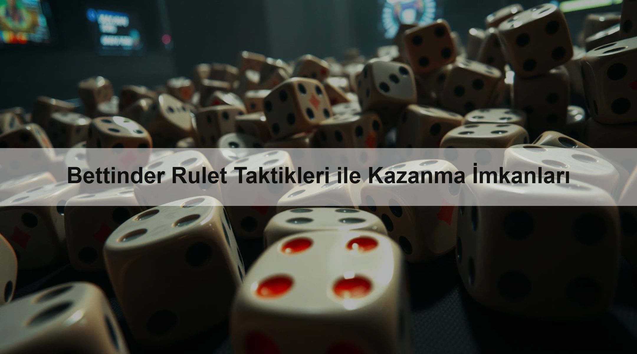Bettinder Rulet Taktikleri ile Kazanma İmkanları