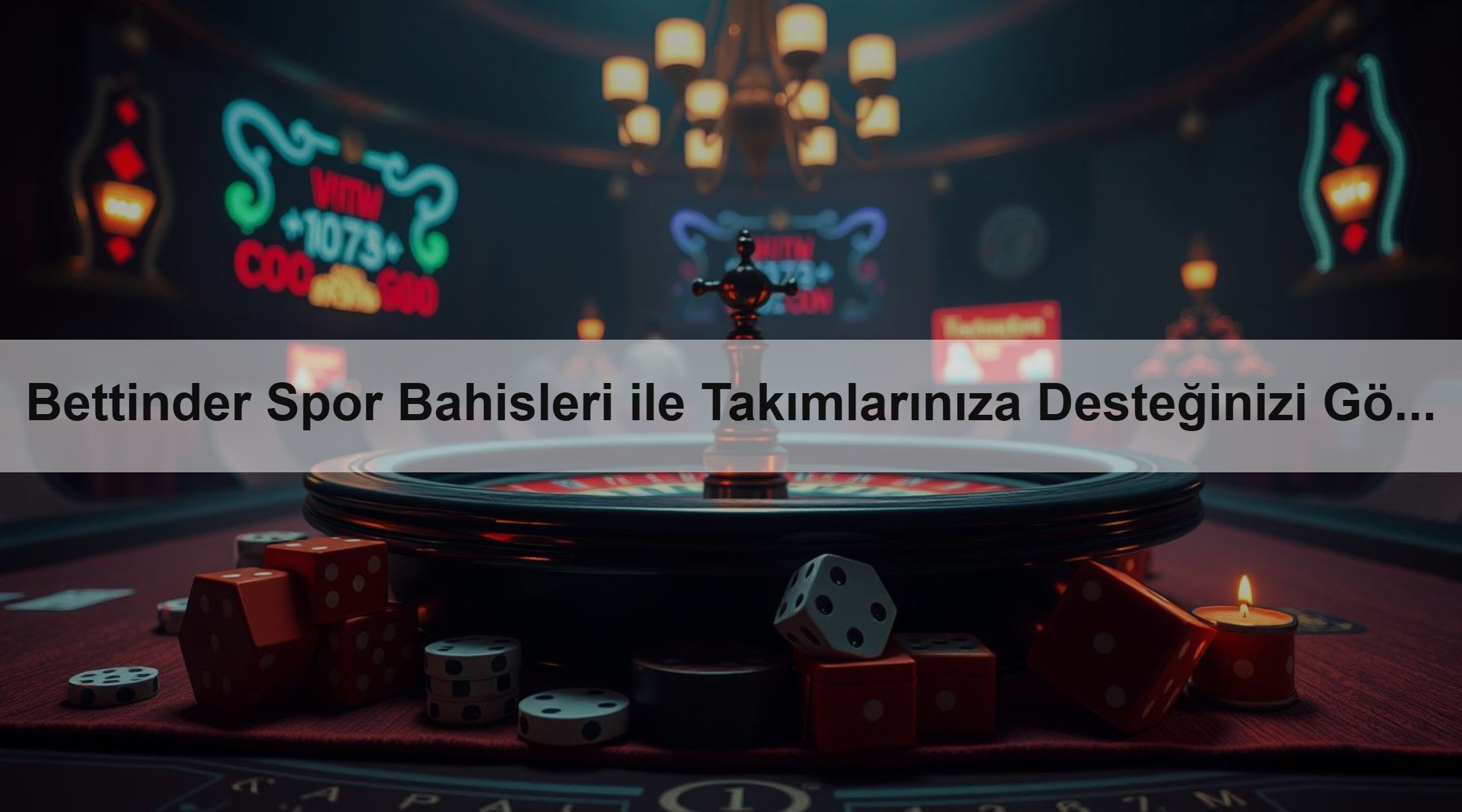 Bettinder Spor Bahisleri ile Takımlarınıza Desteğinizi Gösterin