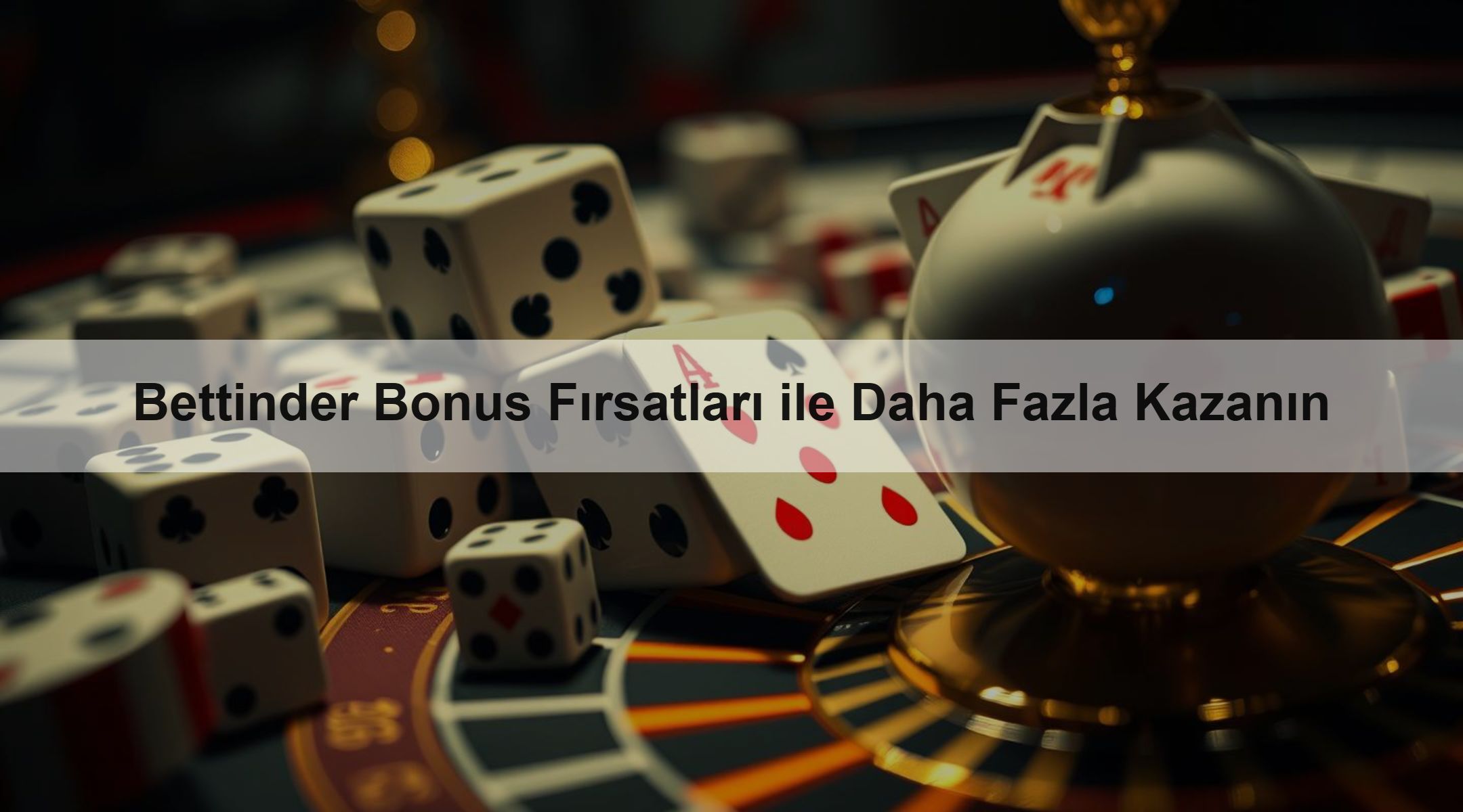 Bettinder Bonus Fırsatları ile Daha Fazla Kazanın